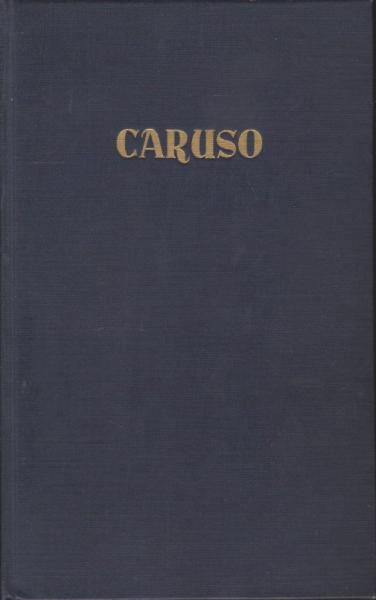 Caruso. Triumph einer Stimme. Roman