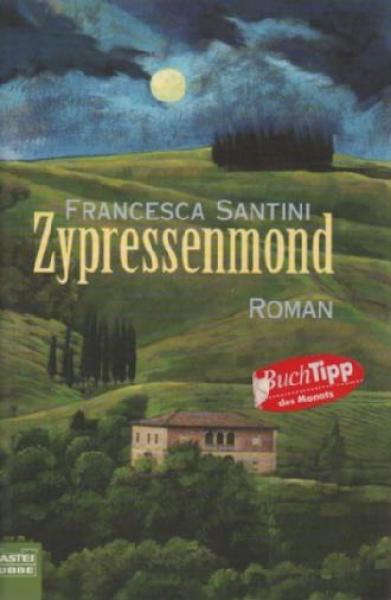 Zypressenmond : Roman.