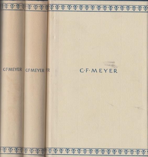Conrad Ferdinand Meyer. Ausgewählte Werke (3 Bde.).