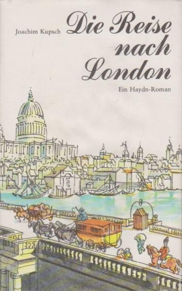 Die Reise nach London : e. Haydn-Roman.