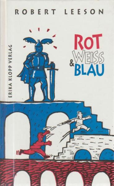 Rot, Weiss & Blau.