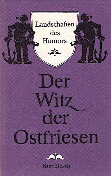 Der Witz der Ostfriesen.
