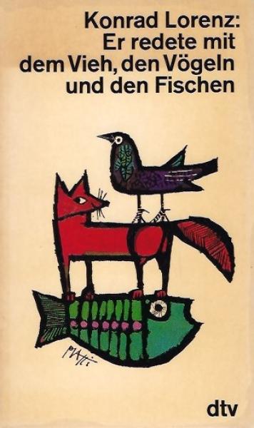 Er redete mit dem Vieh, den Vögeln und den Fischen.