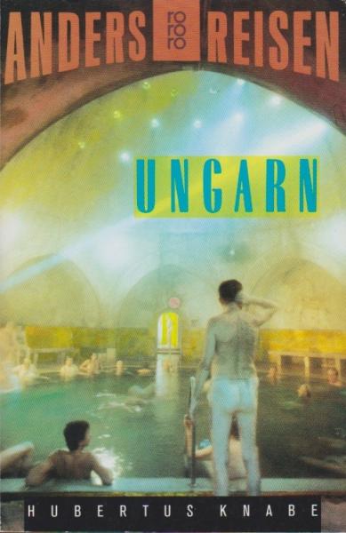 Ungarn : e. Reisebuch in d. Alltag.