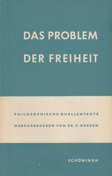 Das Problem der Freiheit.