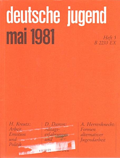 Deutsche Jugend. Zeitschrift für Jugendfragen und Jugendarbeit; 29. Jg., Heft 5, Mai 1981.