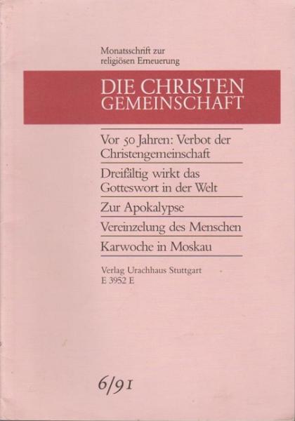 Die Christengemeinschaft. Monatsschrift zur religiösen Erneuerung, 63 Jg., Heft 6/1991.