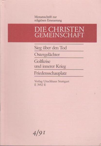 Die Christengemeinschaft. Monatsschrift zur religiösen Erneuerung, 63 Jg., Heft 4/1991.