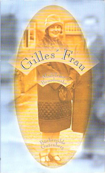 Gilles' Frau : Roman.