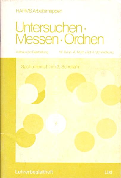 Untersuchen, Messen, Ordnen; Teil: 2, Lehrerbegleith.