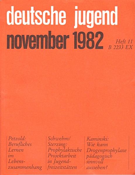 Deutsche Jugend. Zeitschrift für Jugendfragen und Jugendarbeit; 30. Jg., Heft 11, November 1982.