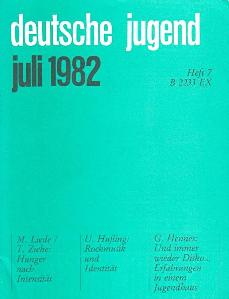 Deutsche Jugend. Zeitschrift für Jugendfragen und Jugendarbeit; 30. Jg., Heft 7, Juli 1982.