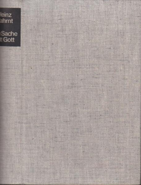 Die Sache mit Gott : Die protestant. Theologie im 20. Jahrhundert.