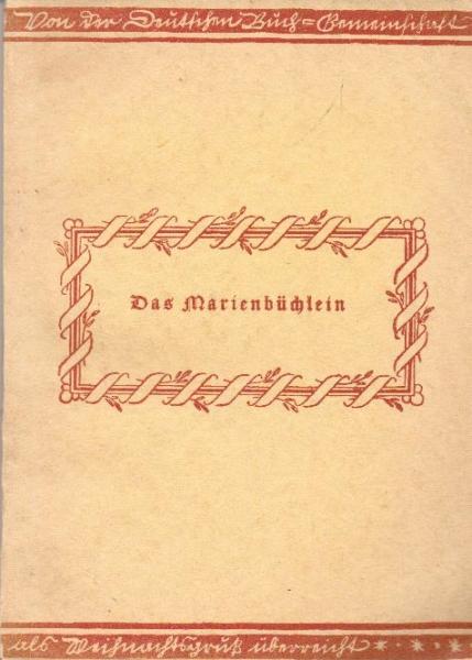 Das Marienbüchlein : 60 Meisterwerke d. Malerei [Umschlagt.: Meisterbilder d. Kunst] mit einleitenden Versen.