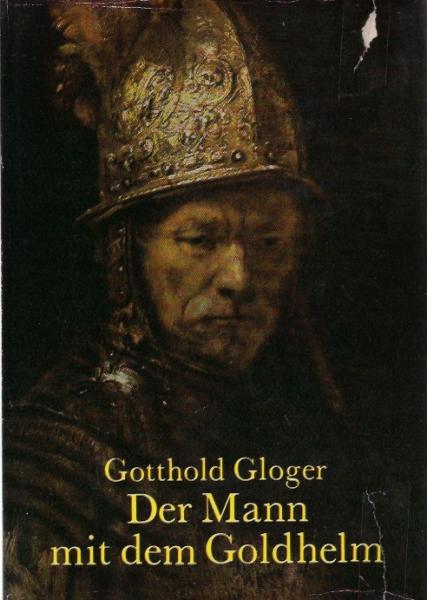 Der Mann mit dem Goldhelm.