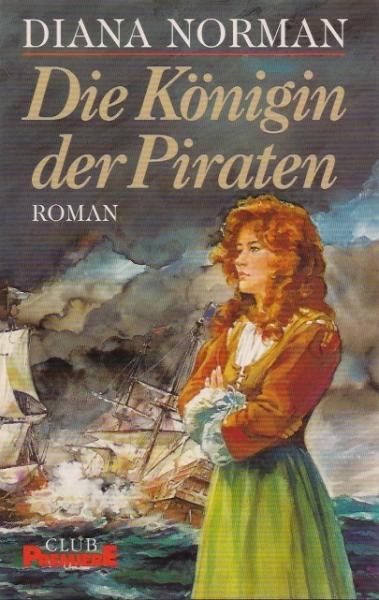Die Königin der Piraten : [Roman].