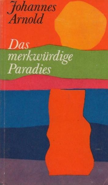 Das merkwürdige Paradies : Notizen aus Sibirien.