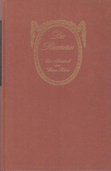 Die Bremerin : Ein Almanach. Porträts u. Ill. aus d. Sammlungen d. Focke-Museums.