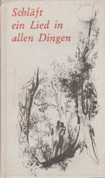 Schläft ein Lied in allen Dingen : Gedichte u. Balladen.