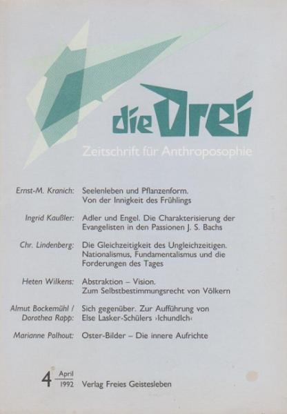 Die Drei. Zeitschrift für Anthroposophie; 62. Jahrg., Heft 4, April 1992.
