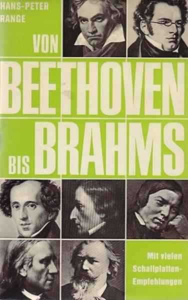 Von Beethoven bis Brahms : Einf. in d. konzertanten Klavierwerke d. Romantik.