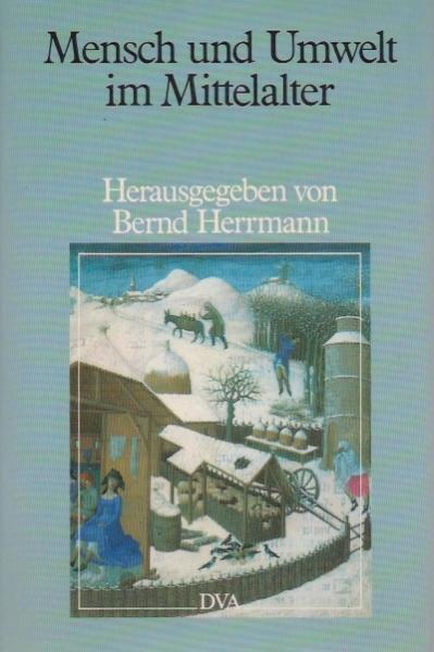 Mensch und Umwelt im Mittelalter.