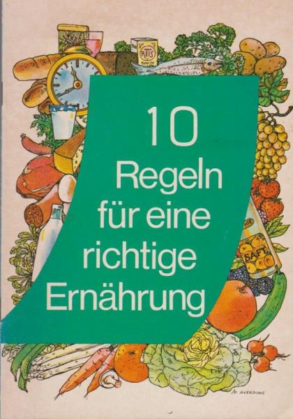 10 Regeln für die richtige Ernährung.