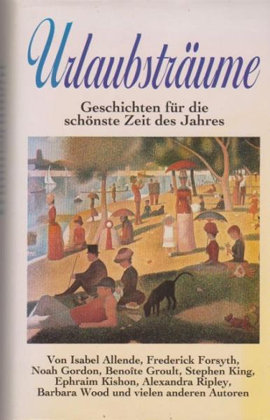 Urlaubsträume : Geschichten für die schönste Zeit des Jahres.