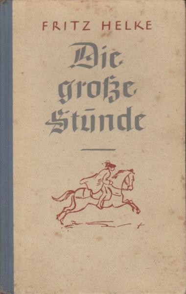 Die große Stunde : Erzählgn.