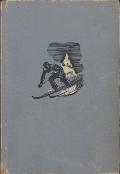 Der Schiläufer : Ein Roman d. Sportjugend unserer Zeit.