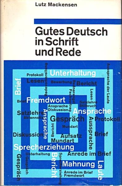 Gutes Deutsch in Schrift und Rede.