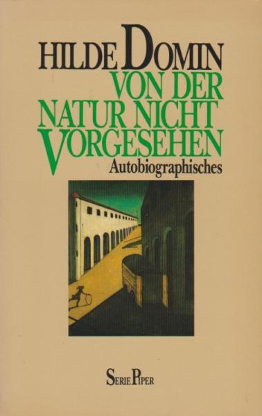 Von der Natur nicht vorgesehen. Autobiographisches.