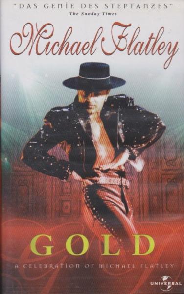 Michael Flatley - Gold: A Celebration of Michael Flatley [VHS]