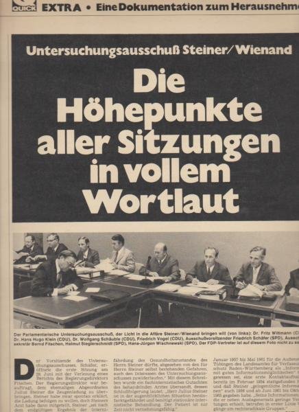 Untersuchungsausschuss Steiner/ Wienand. Die Höhepunkte aller Sitzungen in vollem Wortlaut.