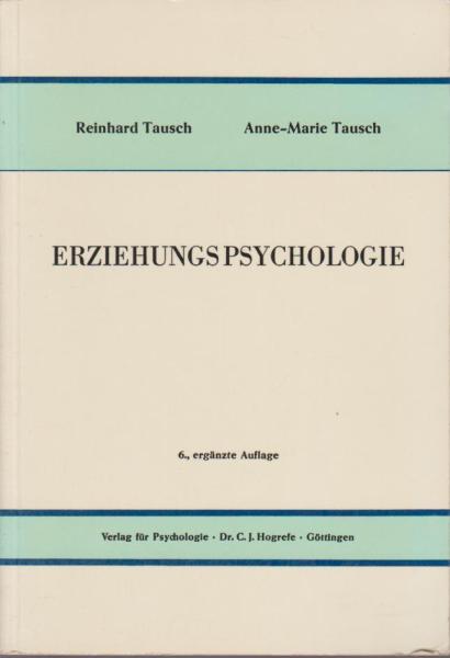 Erziehungspsychologie : psycholog. Prozesse in Erziehung u. Unterrichtung.
