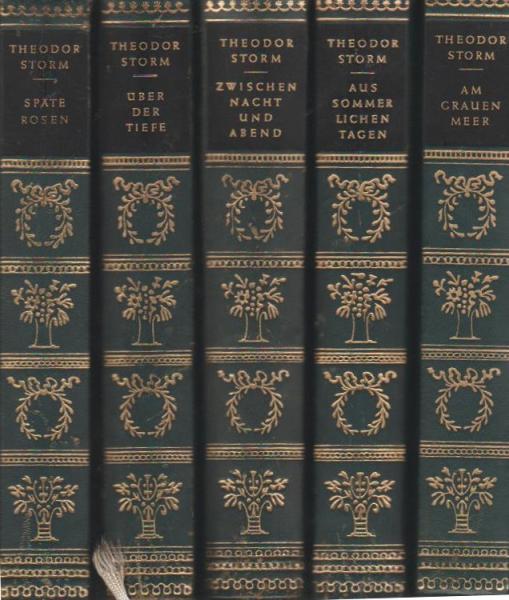 Konvolut Theodor Storm (5 Bücher): Späte Rosen/ Über der Tiefe/ Zwischen Nacht und Abend/ Aus Sommerlichen Tagen/ Am grauen Meer.