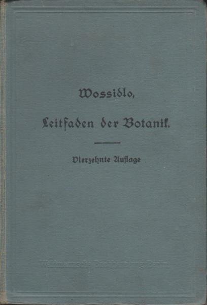 Leitfaden der Botanik für höh. Lehranst.