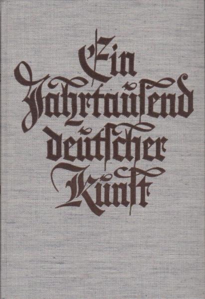 Ein Jahrtausend deutscher Kunst.