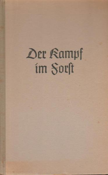 Der Kampf im Forst.
