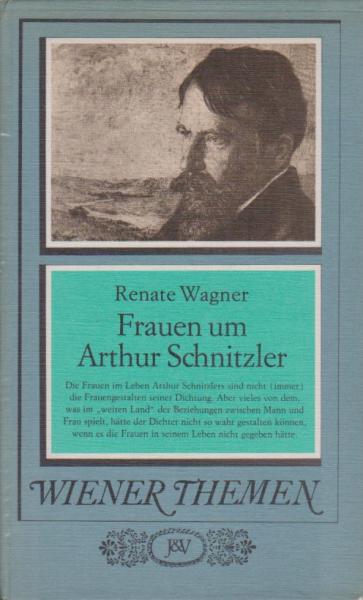 Frauen um Arthur Schnitzler.