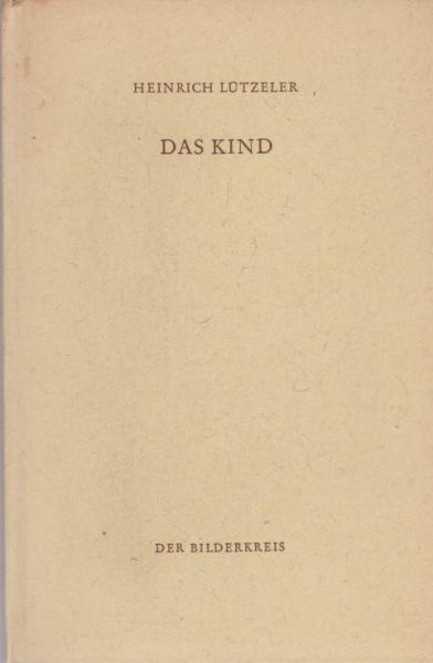 Das Kind.