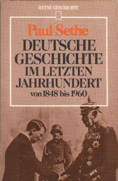 Deutsche Geschichte im letzten Jahrhundert : von 1848 - 1960.