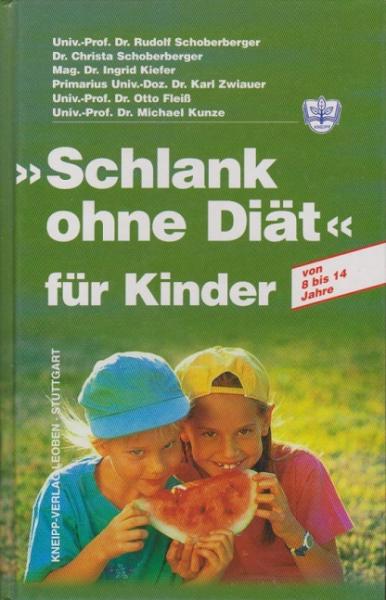 "Schlank ohne Diät" für Kinder; Teil: [Hauptbd.]