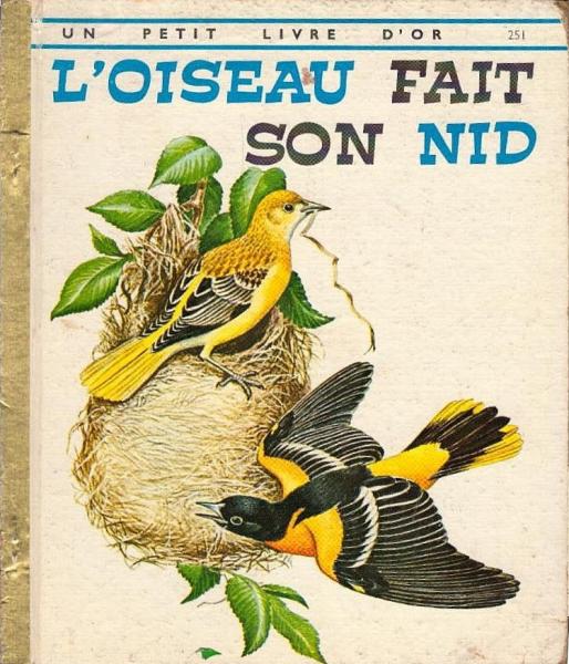 L'oiseau fait son nid (= Petit livre d'or)