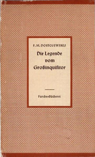 Die Legende vom Grossinquisitor.