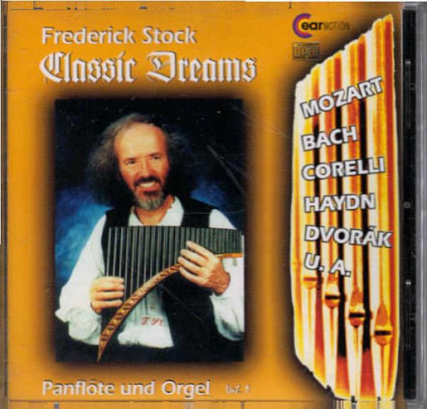 Classic Dreams Panflöte und Orgel ; Vol. 1 [Audio CD]