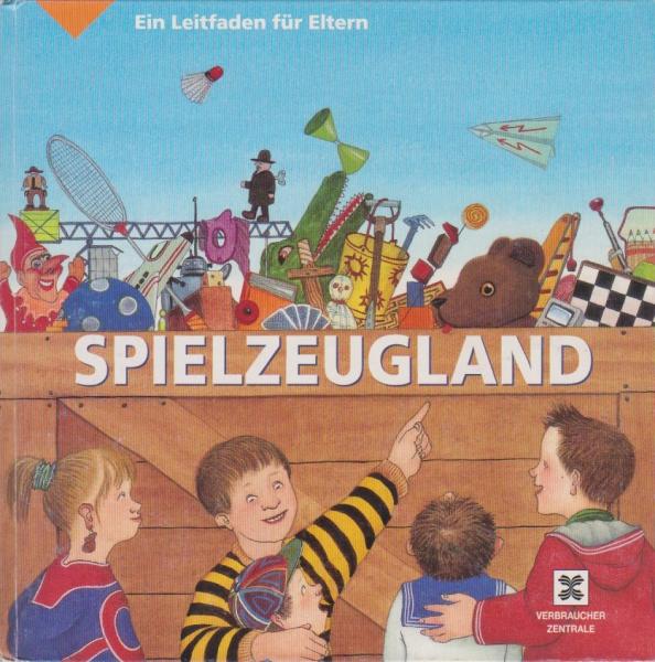 Spielzeugland : ein Leitfaden für Eltern.