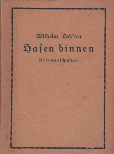 Hafen binnen : Halliggeschichten.