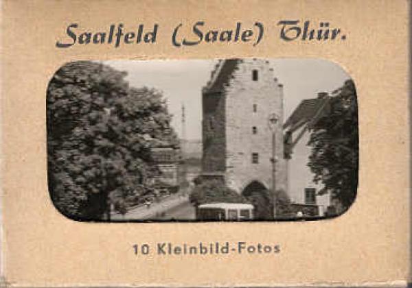 Saalfeld (Saale) Thür. 10 Kleinbild-Fotos. (Vollständig)