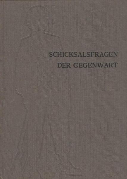 Schicksalsfragen der Gegenwart : Handbuch politisch-historischer Bildung / Bd. 5, Lebensbereiche und Lebensordnungen